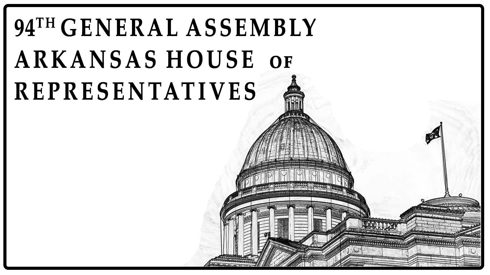 General Assembly Arkansas House of Representatives